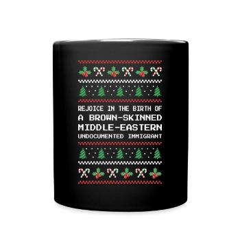 Christmas - Jesus Middle-Eastern Immigrant I - Full Colour Mug - black - Front