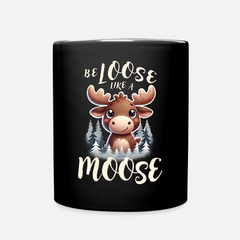 🫎 Be loose like a Moose 🫎 - Tasse einfarbig - Schwarz