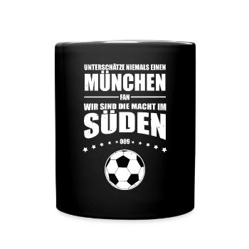 München Fan Unterschätze niemals einen München Fan - Tasse einfarbig - Schwarz - Vorne