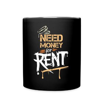 Besoin d’argent pour le loyer – Graffiti streetwear amusant - Mug uni - noir - Devant