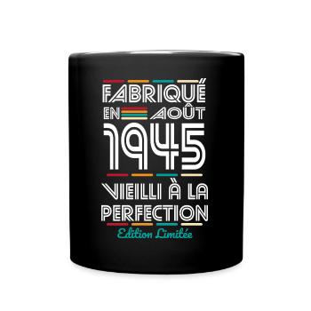 Anniversaire 80 ans - Fabriqué en Août 1945 - Mug uni - noir - Devant