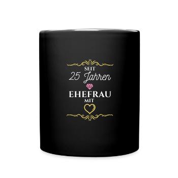 25 Jahre verheiratet - Silberhochzeit Ehefrau Shir - Tasse einfarbig - Schwarz - Vorne