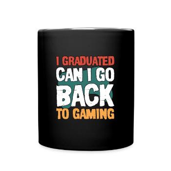I Graduated Can I Go Back to Gaming,Funny Gift - Mug uni - noir - Devant