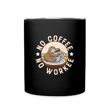 No Coffee No Workee, Faultier mit Kaffee, - Tasse einfarbig - Schwarz - Vorne