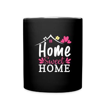 Home Sweet Home, Zuhause ist es am schönsten - Tasse einfarbig - Schwarz - Vorne