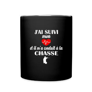 J'ai suivi mon coeur et il m'a conduit à la chasse - Mug uni - noir - Devant
