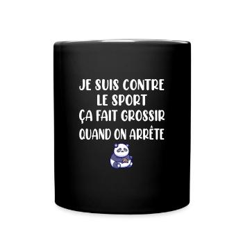 Je suis contre le sport ça fait grossir t-shirt - Mug uni - noir - Devant