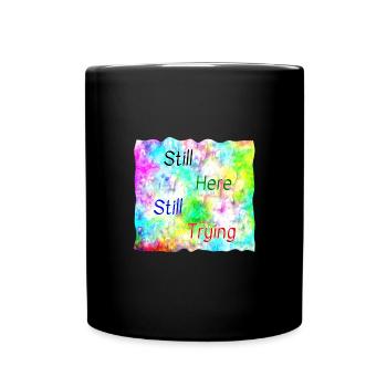 Still Here - Full Colour Mug - black - Front