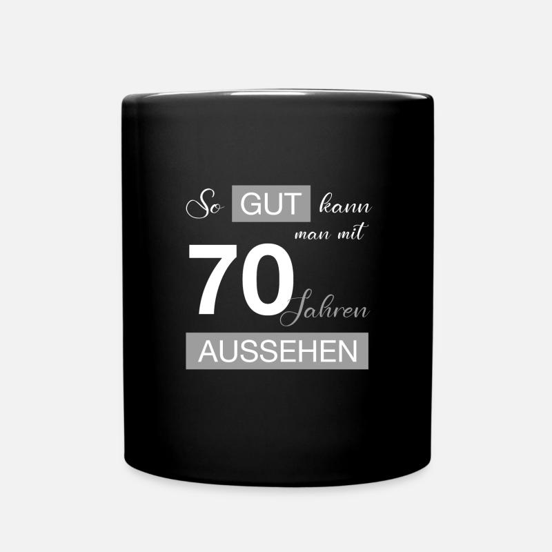 So gut kann man mit 70 aussehen - Geburtstag - Tasse einfarbig - Schwarz