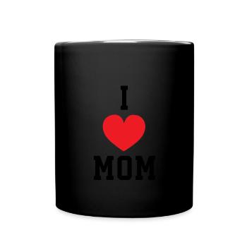 I love mom - Mama Mutter Mutti Mum Mommy - Tasse einfarbig - Schwarz - Vorne
