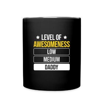 Fathers Day Daddy Level Of Awesomeness Daddy - Full Colour Mug - black - Front