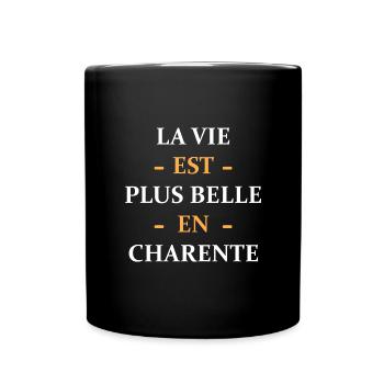 La vie est plus belle en charente - Mug uni - noir - Devant
