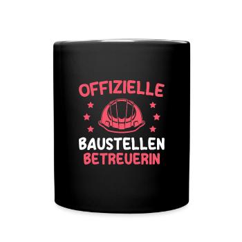 Baustellen Betreuerin Bauaufsicht Bauleiterin - Tasse einfarbig - Schwarz - Vorne