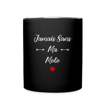 Jamais sans ma moto - Mug uni - noir - Devant