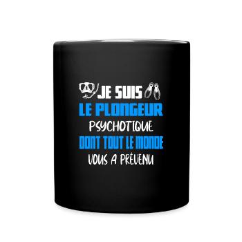 Je suis le plongeur psychotique t-shirt homme - Mug uni - noir - Devant