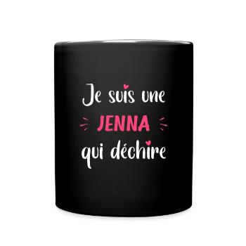 Je suis une JENNA qui déchire - Mug uni - noir - Devant