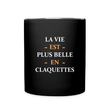 LA vie est plus belle en claquettes - Mug uni - noir - Devant