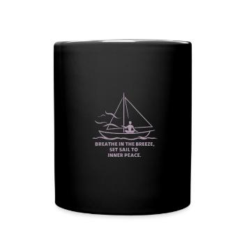 Segeln Atmen Ruhe Segelboot - Tasse einfarbig - Schwarz - Vorne