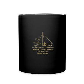 Segeln Atmen Ruhe Segelboot - Tasse einfarbig - Schwarz - Vorne