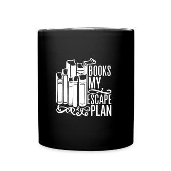 Lesen Bücher Bücherwurm Leseratte Spruch My Escape - Tasse einfarbig - Schwarz - Vorne