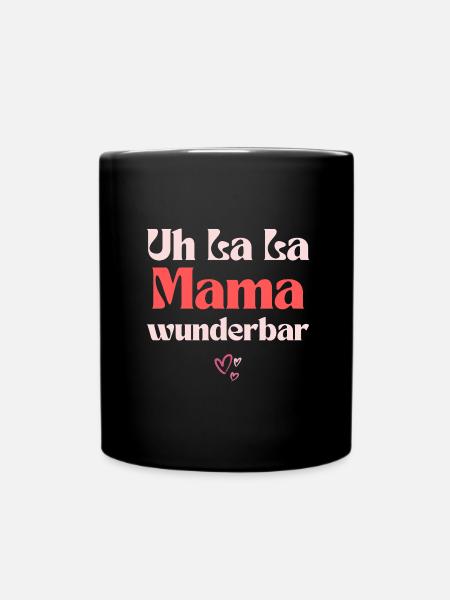 Muttertag - Uh la la Mama wunderbar - Tasse einfarbig - Schwarz