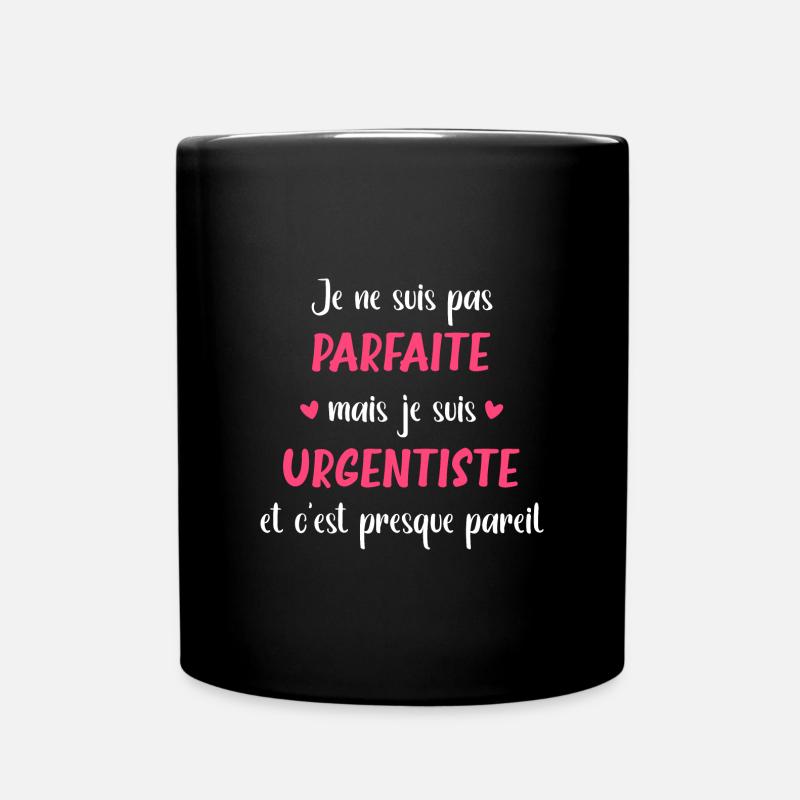 Je ne suis pas parfaite mais urgentiste - Mug uni - noir