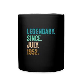 Legendary Since July 1952 70. Geburtstag - Tasse einfarbig - Schwarz - Vorne