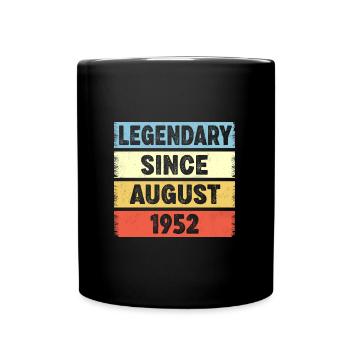 Legendary Since August 1952 70. Geburtstag - Tasse einfarbig - Schwarz - Vorne