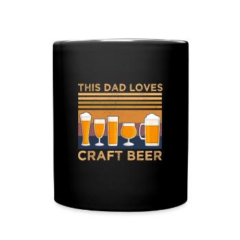 This Daddy Loves Crafts Craft Beer Drinking - Full Colour Mug - black - Front