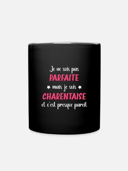 Je ne suis pas parfaite mais charentaise - Mug uni - noir