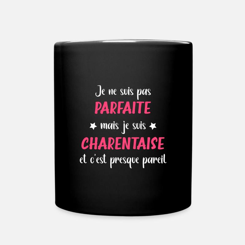 Je ne suis pas parfaite mais charentaise - Mug uni - noir