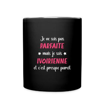 Je ne suis pas parfaite mais Ivoirienne - Mug uni - noir - Devant