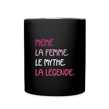 La femme le mythe la légende mémé - Mug uni - noir - Devant