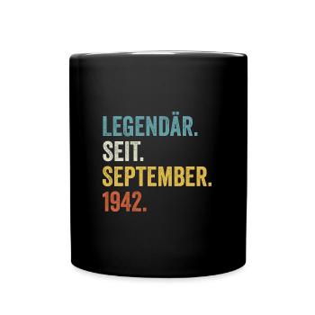 80 Jahre Legendär Seit September 1942 80. - Tasse einfarbig - Schwarz - Vorne