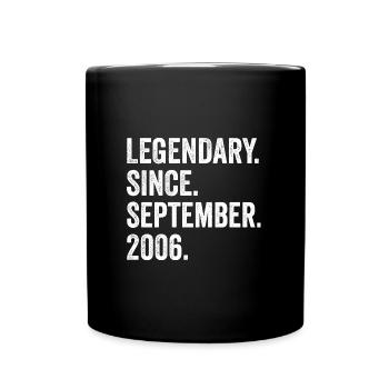 Legendary Since September 2006 16. Geburtstag - Tasse einfarbig - Schwarz - Vorne