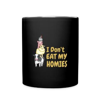 I Don't Eat My Homies Tierschutz Veganer - Tasse einfarbig - Schwarz - Vorne