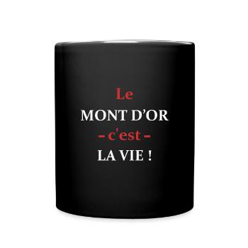 Le MONT D OR c'est la vie - Mug uni - noir - Devant