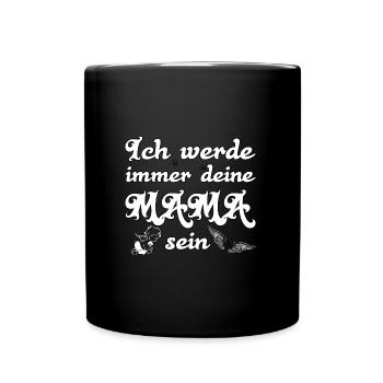 Sternenkind - Ich werde immer deine Mama sein - Tasse einfarbig - Schwarz - Vorne