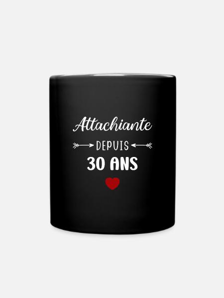 Attachiante depuis 30 ans - Mug uni - noir