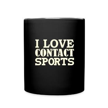 I love contact sports - Full Colour Mug - black - Front