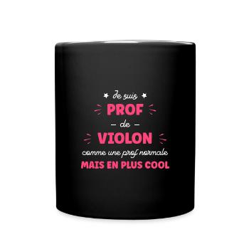 Je suis prof de violon - Mug uni - noir - Devant
