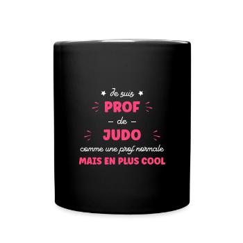 Je suis prof de judo - Mug uni - noir - Devant