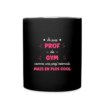 Je suis prof de gym - Mug uni - noir - Devant
