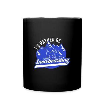 Snowboarder I'd Rather Be Snowboarding Snowboard - Full Colour Mug - black - Front