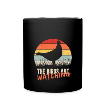 Birds Are Watching - Full Colour Mug - black - Front