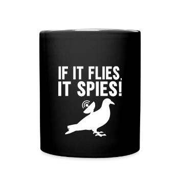When it flies, it spies - Full Colour Mug - black - Front