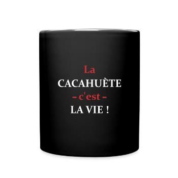 La cacahuète c'est la vie - Mug uni - noir - Devant