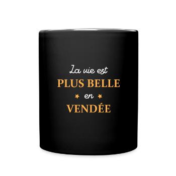 La vie est plus belle en Vendée - Mug uni - noir - Devant