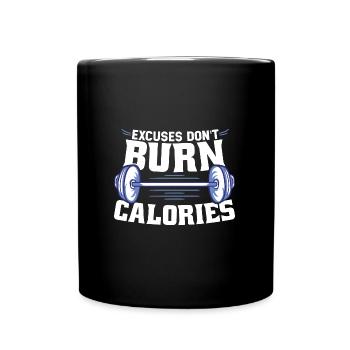 Les excuses ne brûlent pas de calories Entraînement physique - Mug uni - noir - Devant