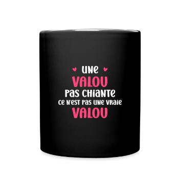 Une valou pas chiante - Mug uni - noir - Devant